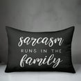 thumbnail image 3 of Creative Products Sarcasm Runs In The Family 20 x 14 Spun Poly Pillow, 3 of 3