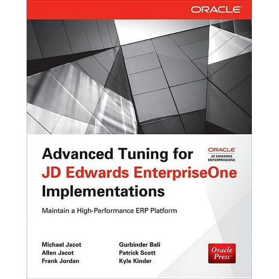 Advanced Tuning for JD Edwards EnterpriseOne Implementations, (Paperback)