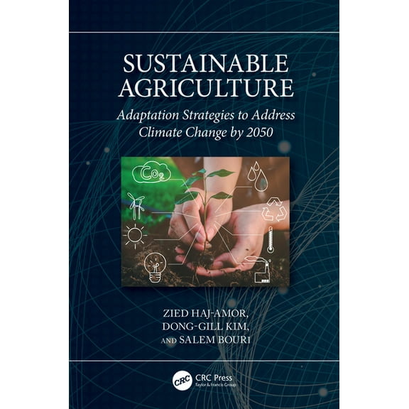 Sustainable Agriculture: Adaptation Strategies to Address Climate Change by 2050, (Hardcover)