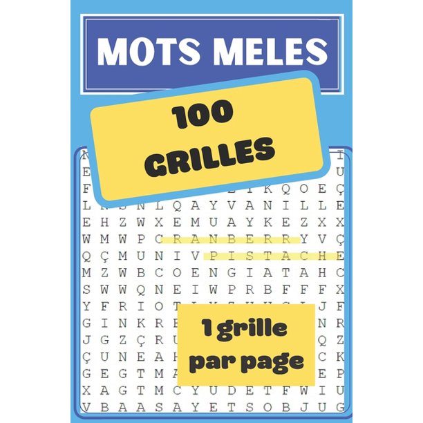 Mots Meles 100 Grilles 1 Grille Par Page Carnet De Mots Meles Pour Adultes Et Adolescents 15 24 X 22 86 Cm 100 Grilles 100 Pages Paperback Walmart Com Walmart Com