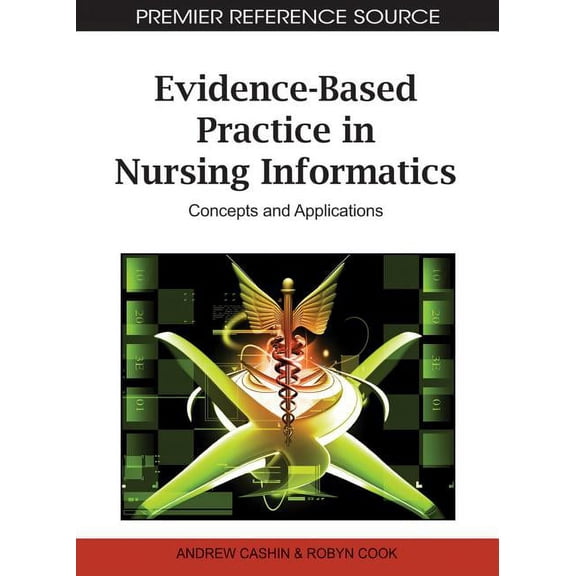 Evidence-Based Practice in Nursing Informatics: Concepts and Applications, (Hardcover)