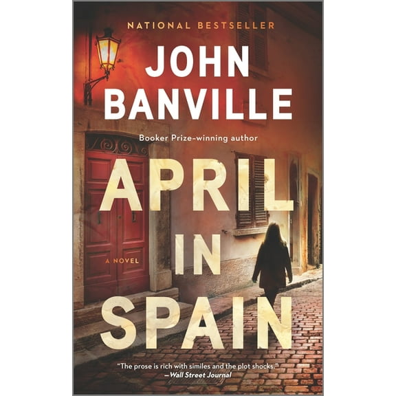 Strafford and Quirke April in Spain: A Detective Mystery, Book 2, (Paperback)