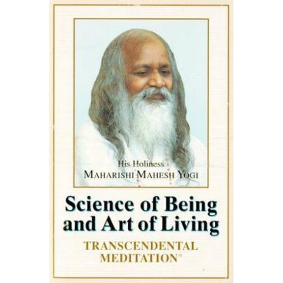 Pre-Owned The Science of Being and Art of Living : Transcendental Meditation 9780452011427 Used
