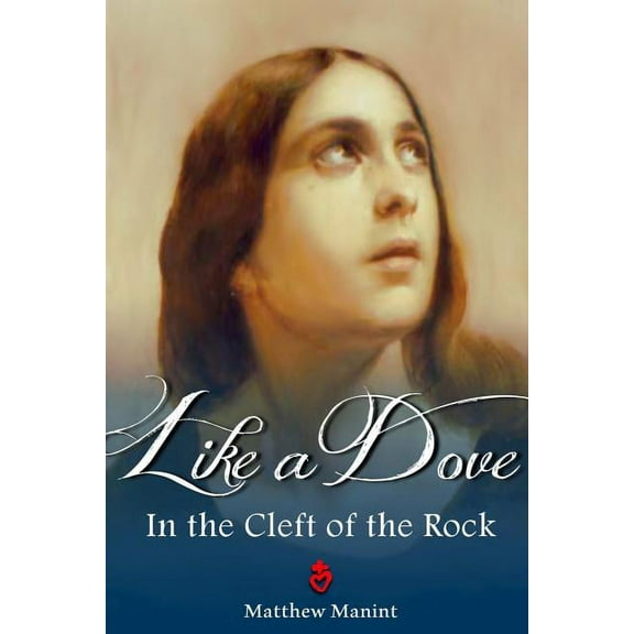 Like a Dove in the Cleft of the Rock, (Paperback)