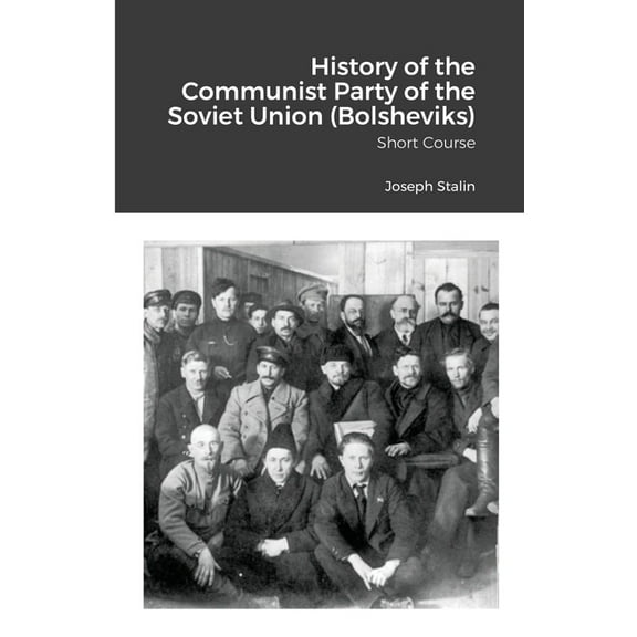 History of the Communist Party of the Soviet Union (Bolsheviks): Short Course, (Paperback)