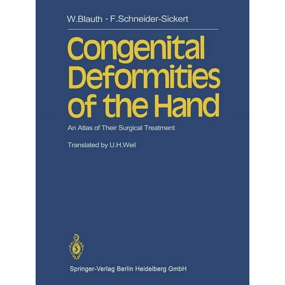 Congenital Deformities of the Hand: An Atlas of Their Surgical Treatment, (Paperback)