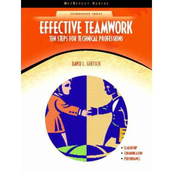 Pre-Owned Effective Teamwork: Ten Steps for Technical Professions (NetEffect) (Paperback) 0130485276 9780130485274