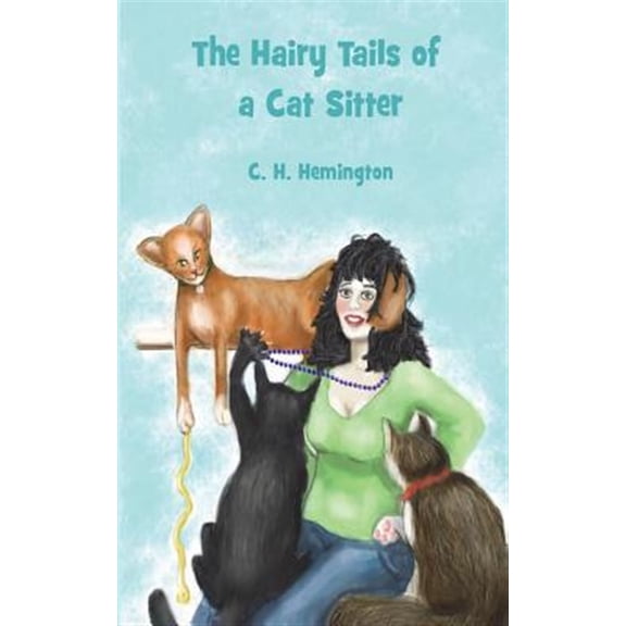 Pre-Owned The Hairy Tails of a Cat Sitter (Paperback)