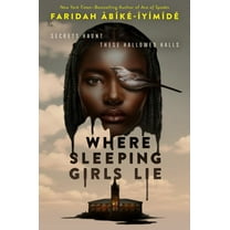 Faridah Àbíké-Íyímídé: Where Sleeping Girls Lie (Hardcover)