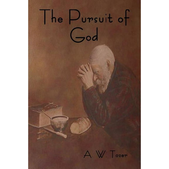 The Pursuit of God (Paperback)