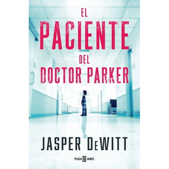El Paciente del Doctor Parker / The Patient, (Paperback)