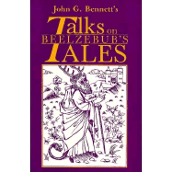Pre-Owned Talks on Beelzebub's Tales (Paperback) by John G Bennett