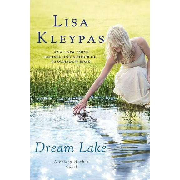 Friday Harbor Dream Lake: A Friday Harbor Novel, Book 3, (Paperback)