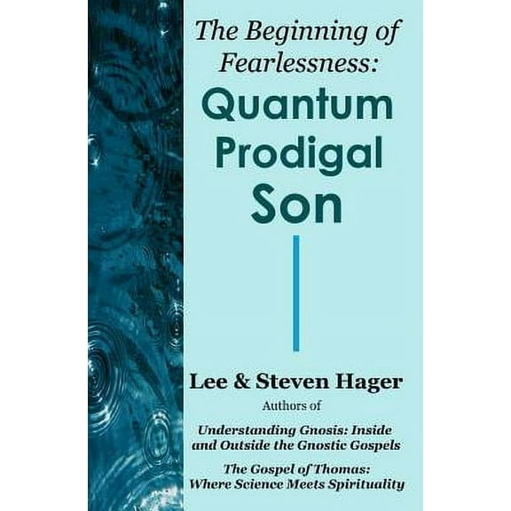 The Beginning of Fearlessness: Quantum Prodigal Son Paperback