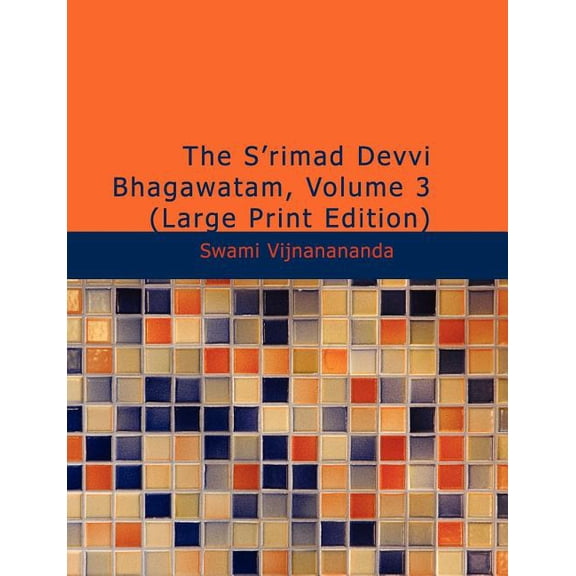 The S'Rimad Devvi Bhagawatam, Volume 3, (Paperback)