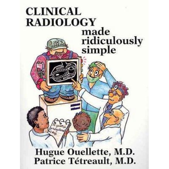 Pre-Owned Clinical Radiology Made Ridiculously Simple (Paperback) 0940780410 9780940780415