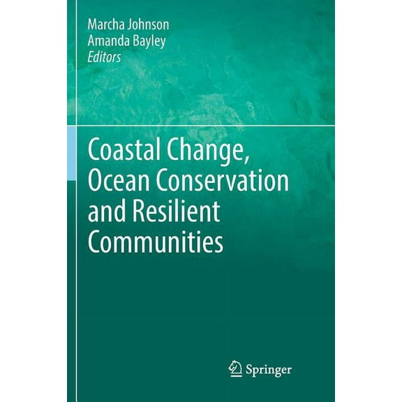 Coastal Change, Ocean Conservation and Resilient Communities, (Paperback)