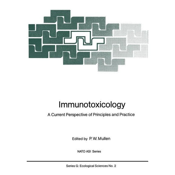 NATO Asi Subseries G: Immunotoxicology: A Current Perspective of Principles and Practice, Book 2, (Paperback)