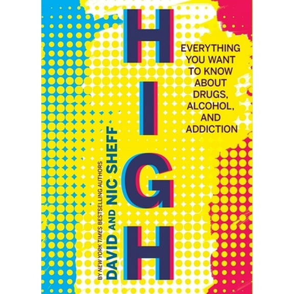 Pre-Owned High: Everything You Want to Know about Drugs, Alcohol, and Addiction (Paperback) 0358244331 9780358244332