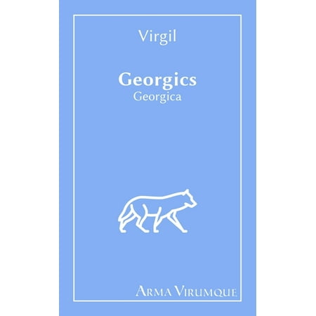Georgics - Georgica - Virgil (Paperback)