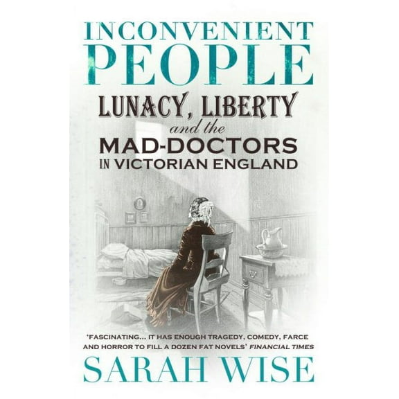 Inconvenient People Sarah Wise (Paperback)