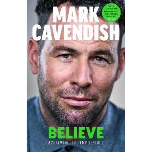 Mark Cavendish Believe (Hardcover)