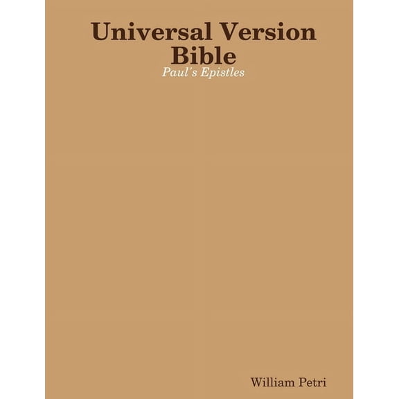 Universal Version Bible Paul's Epistles, (Paperback)