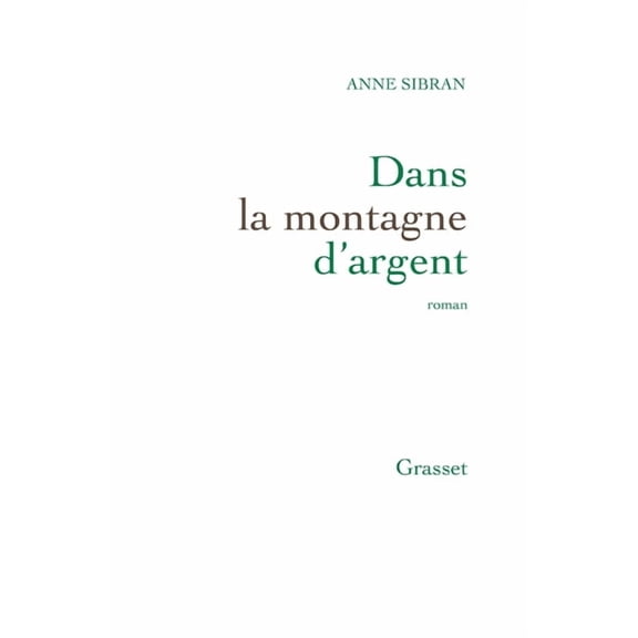 Litterature Francaise Dans La Montagne D Argent, (Paperback)