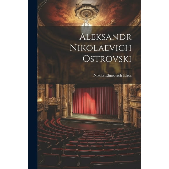 Aleksandr Nikolaevich Ostrovski (Paperback)