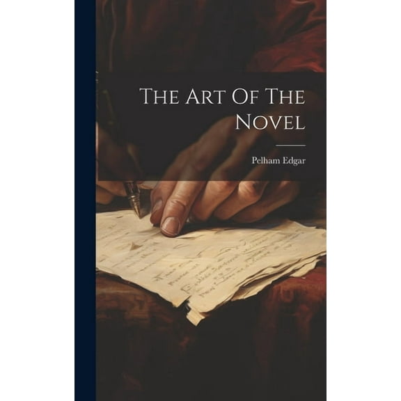The Art Of The Novel (Hardcover)