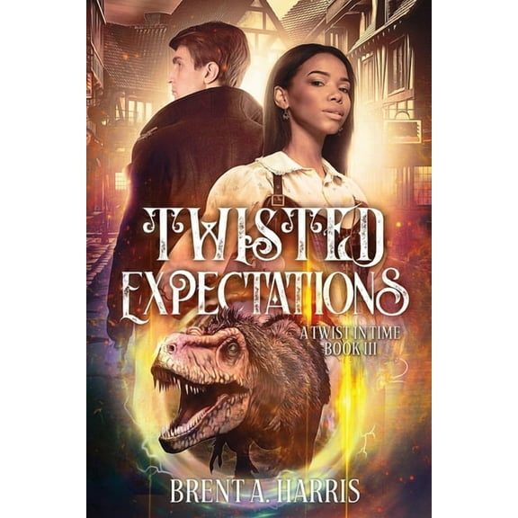 Twisted Expectations: A Twist In Time Book III, (Paperback)