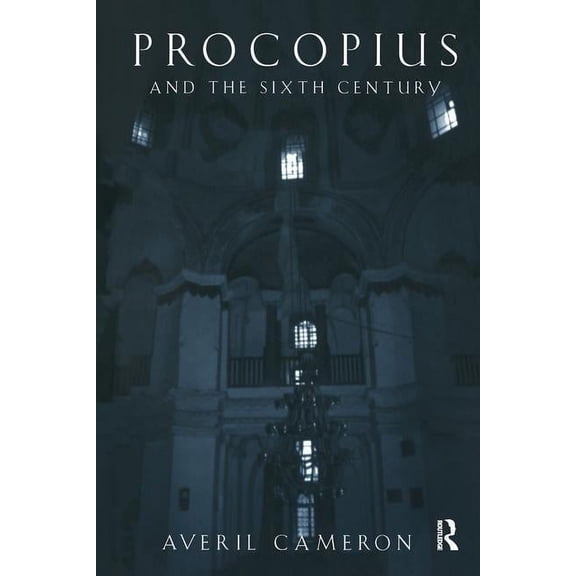 Procopius and the Sixth Century, (Hardcover)