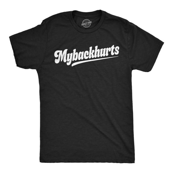 Mens Funny T Shirts Mybackhurts Sarcastic Back Pain Graphic Novelty Tee For Men Graphic Tees