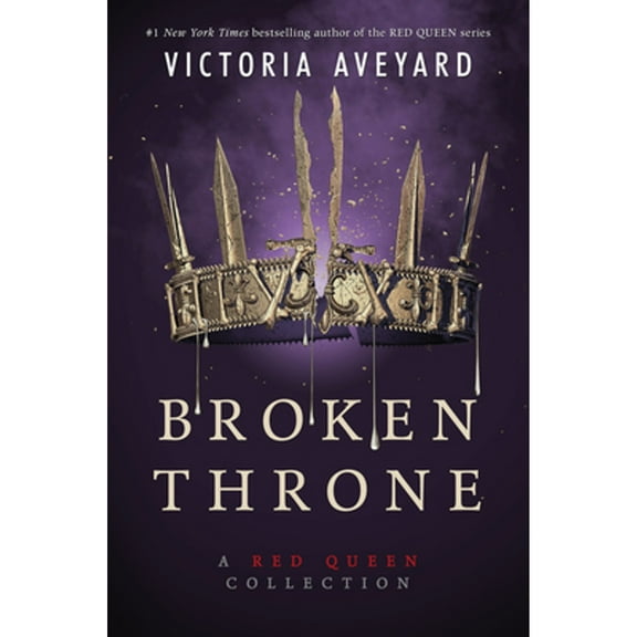 Pre-Owned Broken Throne: A Red Queen Collection (Hardcover 9780062423023) by Victoria Aveyard