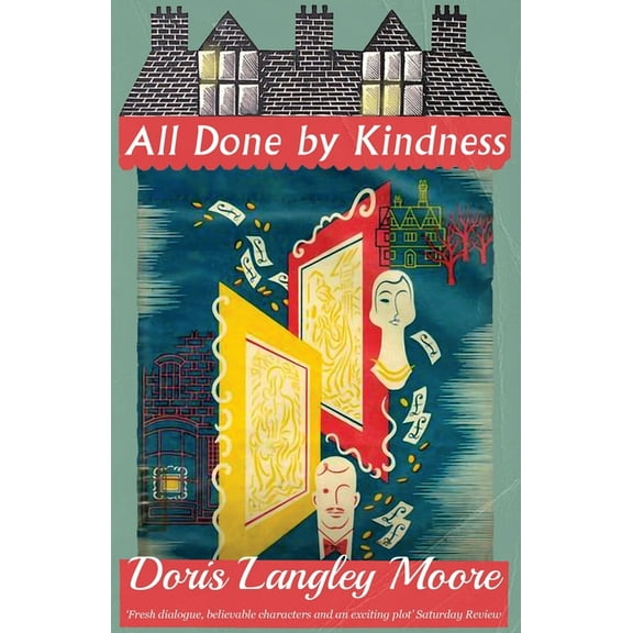 All Done by Kindness, (Paperback)