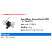Blower Motor - Compatible with 2004 - 2007 BMW 525i 2005 2006