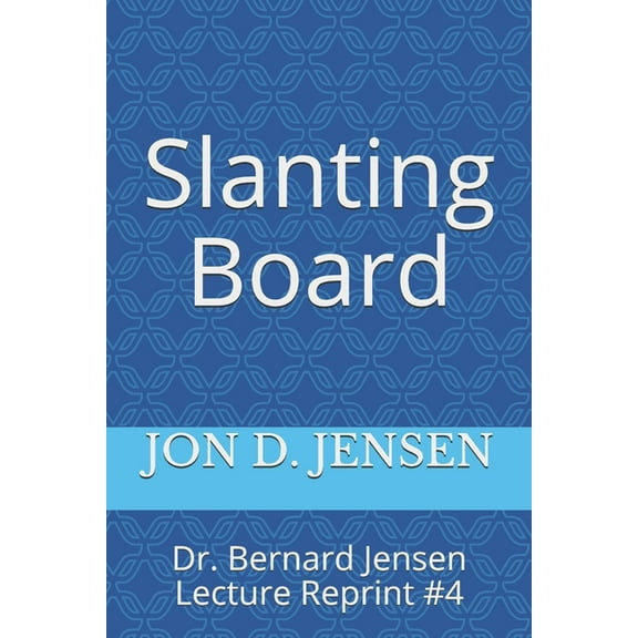 Slanting Board (Paperback) by Jon D Jensen