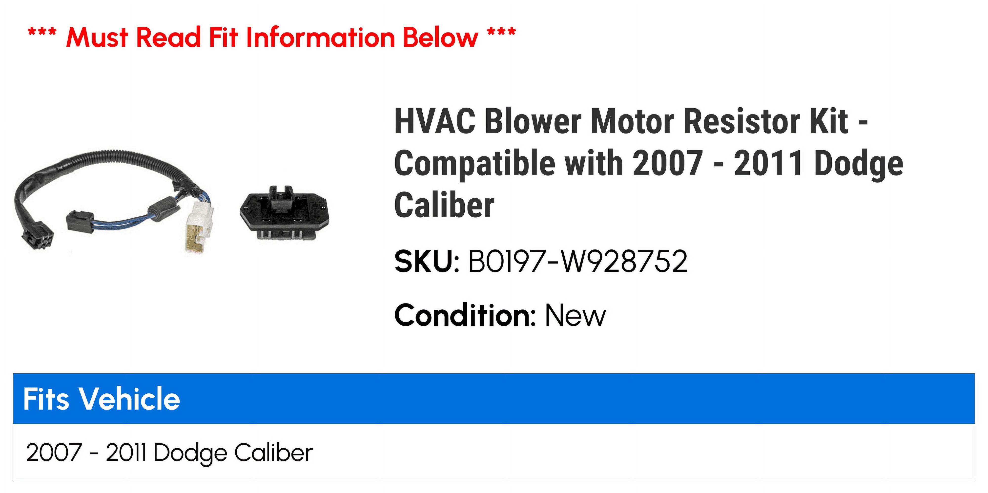 HVAC Blower Motor Resistor Kit - Compatible with 2007 - 2011 Dodge Caliber 2008 2009 2010