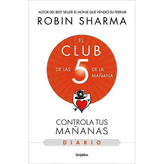 El Diario de El Club de Las 5 de la MaÃ±ana / The 5am Club: Own Your Morning. Eleva Te Your Life, (Paperback)