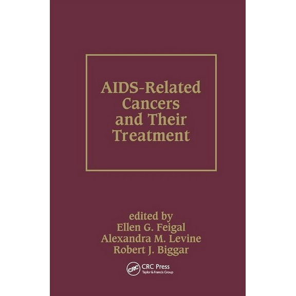 Aids-Related Cancers and Their Treatment, (Paperback)