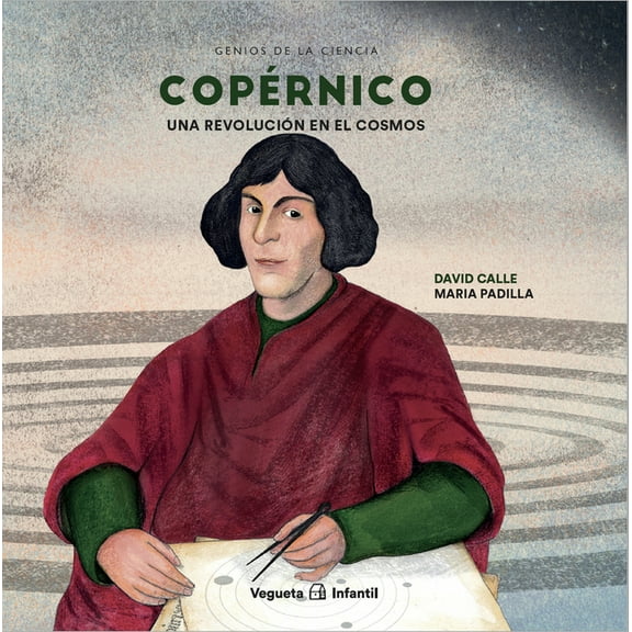 Genios de la Ciencia: Copérnico : Una revolución en el cosmos (Hardcover)