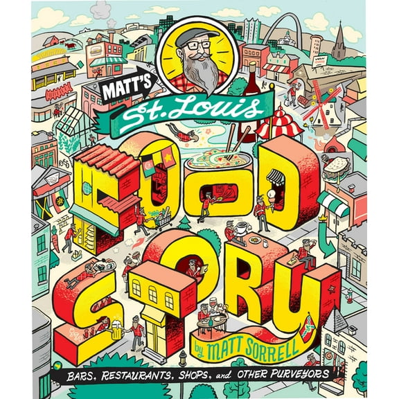 Matt's St. Louis Food Story, (Hardcover)