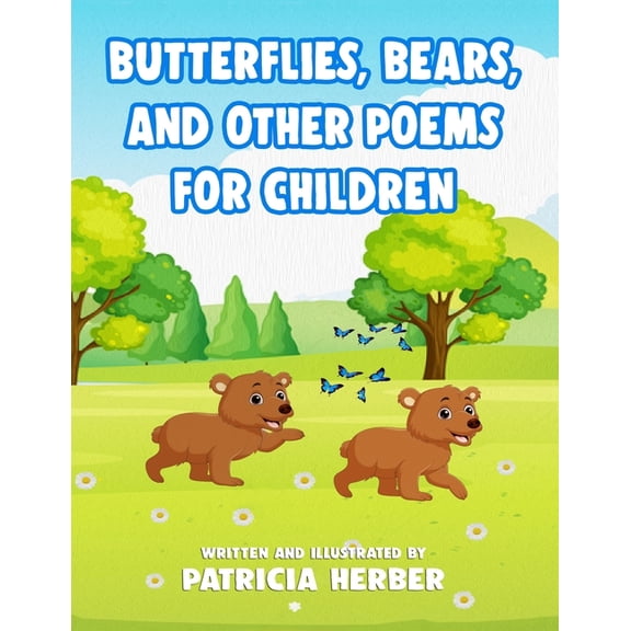 Butterflies, Bears, and Other Poems for Children, (Paperback)