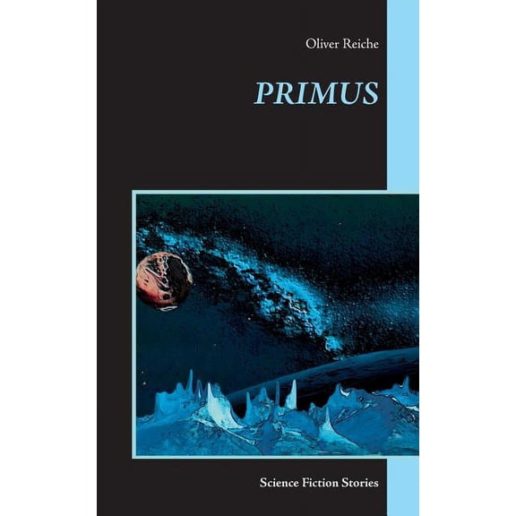 Primus: Science Fiction Stories, (Paperback)