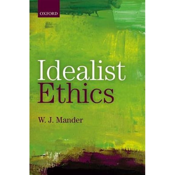 Pre-Owned Idealist Ethics, (Hardcover)