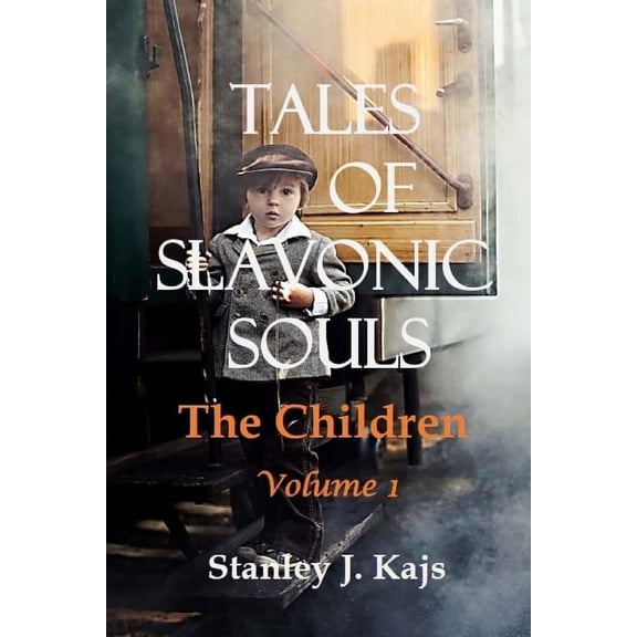 Tales of Slavonic Souls: The Children, Volume 1 (Paperback)