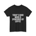 thumbnail image 3 of Today's Good Mood Is Sponsored By Coffee, 3 of 4