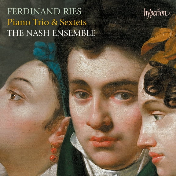The Nash Ensemble - Ries: Piano Trio & Sextets - Music & Performance - CD