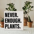 thumbnail image 3 of Zomyto 5"x5" Plant Lover Decor Wooden Box Sign,Plant Garden Gardening Desk Decoration Home Office Kitchen Decor,Never Enough Plants,Gardener Plant Lovers, 3 of 5