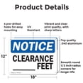 thumbnail image 2 of (2 Pack) Custom Clearance -Ft OSHA Notice Sign 18 Inch X 12 Inch Indoor / Outdoor Rust-Free Aluminum Metal Signs for Workplace, Workshop, and Construction Site, Made in the USA, 2 of 8
